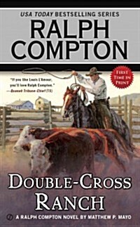 Ralph Compton Double Cross Ranch (Mass Market Paperback)