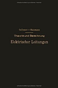 Theorie Und Berechnung Elektrischer Leitungen (Paperback, Softcover Repri)