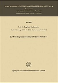 Zur Fruhdiagnose Infarktgefahrdeter Menschen (Paperback, 1966 ed.)