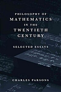 Philosophy of Mathematics in the Twentieth Century: Selected Essays (Hardcover)