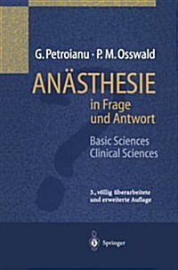 An?thesie in Frage Und Antwort: Basic Sciences / Clinical Sciences (Paperback, 3, 3., Vollig Uber)