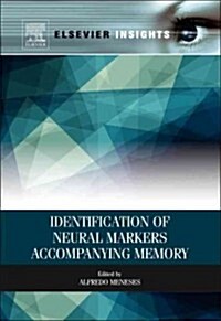 Identification of Neural Markers Accompanying Memory (Paperback)