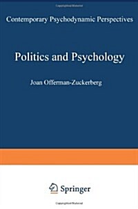 Politics and Psychology: Contemporary Psychodynamic Perspectives (Paperback, Softcover Repri)