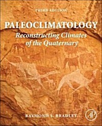 Paleoclimatology: Reconstructing Climates of the Quaternary (Hardcover, 3)