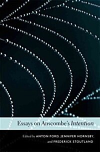 Essays on Anscombes Intention (Paperback)