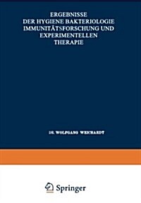 Ergebnisse Der Hygiene Bakteriologie Immunit?sforschung Und Experimentellen Therapie: Fortsetzung Des Jahresberichts ?er Die Ergebnisse Der Immunit? (Paperback, 1937)