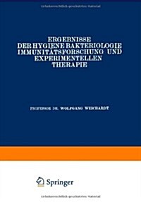 Ergebnisse Der Hygiene Bakteriologie Immunit?sforschung Und Experimentellen Therapie: Neunter Band (Paperback, Softcover Repri)