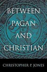 Between Pagan and Christian (Hardcover)