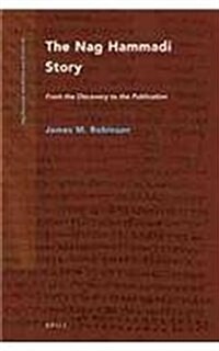 The Nag Hammadi Story (2 Vols.): From the Discovery to the Publication (Hardcover)