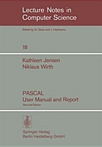 Pascal User Manual and Report (Paperback, 2, 1975. Corr. 2nd)