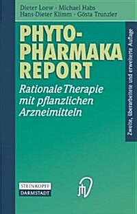 Phytopharmaka-Report: Rationale Therapie Mit Pflanzlichen Arzneimitteln (Paperback, 2)