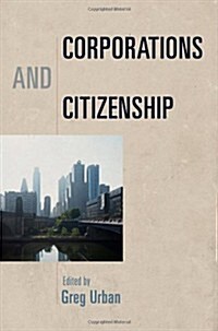 Corporations and Citizenship (Hardcover)
