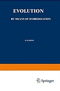 Evolution by Means of Hybridization (Paperback, Softcover Repri)