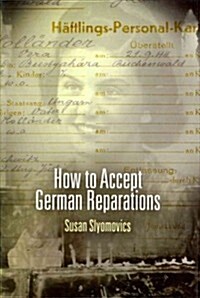 How to Accept German Reparations (Hardcover)