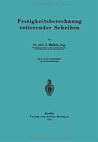 Festigkeitsberechnung Rotierender Scheiben (Paperback)