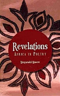 Revelations: Africa in Poetry (Paperback)