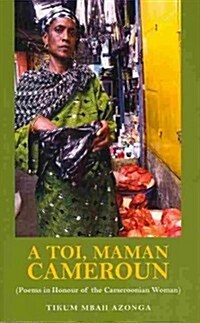 A Toi, Maman Cameroun (Paperback)