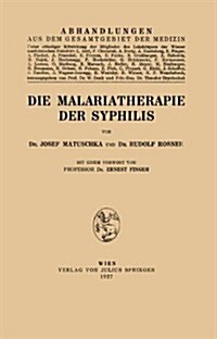 Die Malariatherapie Der Syphilis (Paperback)