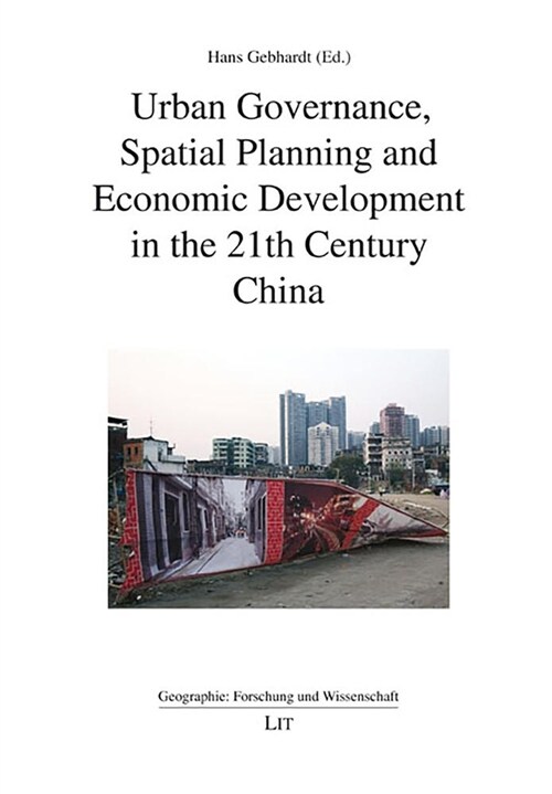 Urban Governance, Spatial Planning and Economic Development in the 21th Century China: Volume 6 (Paperback)