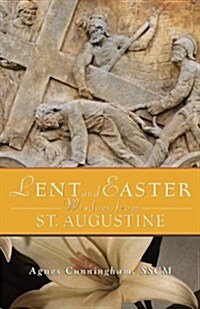 Lent and Easter Wisdom from St. Augustine (Paperback)