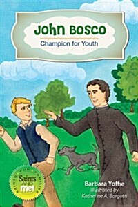 John Bosco: Champion for Youth (Hardcover)
