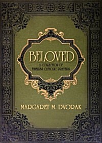 Beloved: A Collection of Timeless Catholic Prayers (Paperback)