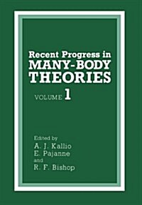 Recent Progress in Many-Body Theories (Paperback, Softcover Repri)