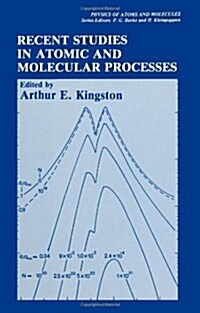 Recent Studies in Atomic and Molecular Processes (Paperback, 1987)