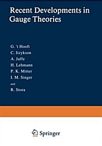 Recent Developments in Gauge Theories (Paperback, Softcover Repri)