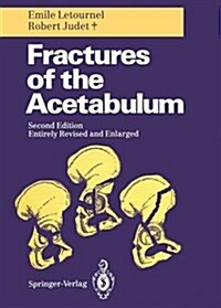 Fractures of the Acetabulum (Paperback, 2, 1993. Softcover)