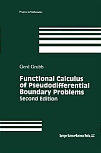Functional Calculus of Pseudodifferential Boundary Problems (Paperback, 2, 1996. Softcover)