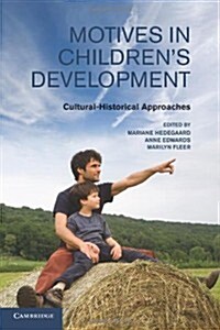 Motives in Childrens Development : Cultural-Historical Approaches (Paperback)