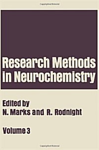 Research Methods in Neurochemistry: Volume 3 (Paperback, Softcover Repri)