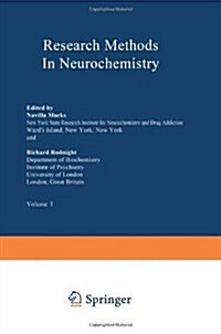 Research Methods in Neurochemistry: Volume 1 (Paperback, 1972)