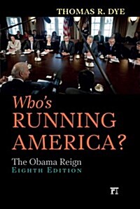 Whos Running America?: The Obama Reign (Paperback, 8)