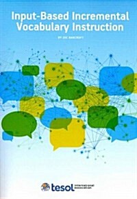 Input-Based Incremental Vocabulary Instruction (Paperback)