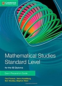 Mathematical Studies Standard Level for the IB Diploma Exam Preparation Guide (Paperback)