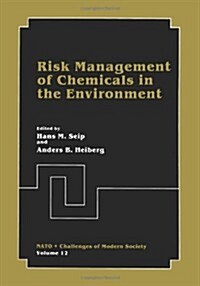 Risk Management of Chemicals in the Environment (Paperback, Softcover Repri)