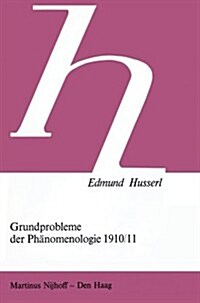 Grundprobleme Der Ph?omenologie 1910/11 (Paperback)