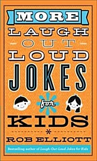 More Laugh-Out-Loud Jokes for Kids (Paperback)