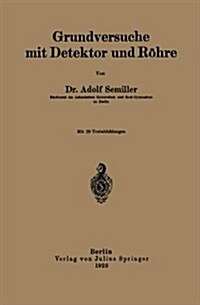 Grundversuche Mit Detektor Und R?re (Paperback, 1925)