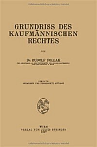 Grundriss Des Kaufm?nischen Rechtes (Paperback, 2, 2. Aufl. 1927)