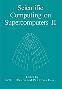 Scientific Computing on Supercomputers II (Paperback, Softcover Repri)