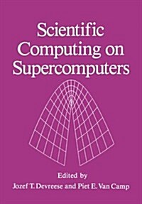 Scientific Computing on Supercomputers (Paperback, Softcover Repri)