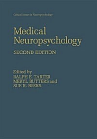 Medical Neuropsychology: Second Edition (Paperback, 2, 2001. Softcover)