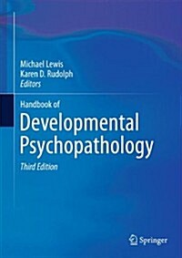 Handbook of Developmental Psychopathology (Hardcover, 3, 2014)