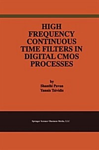 High Frequency Continuous Time Filters in Digital CMOS Processes (Paperback, Softcover Repri)