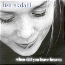 [수입] Lisa Ekdahl - When Did You Leave Heaven [Int. European Version]