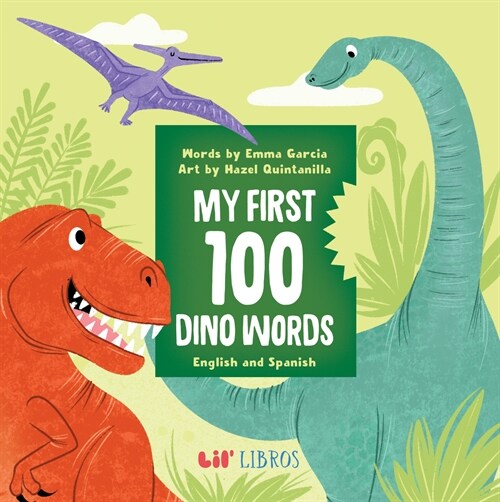 My First 100 Dino Words in English and Spanish (Board Books)