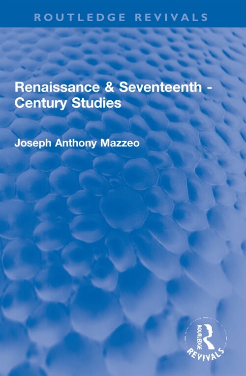 Renaissance & Seventeenth - Century Studies (Paperback, 1)